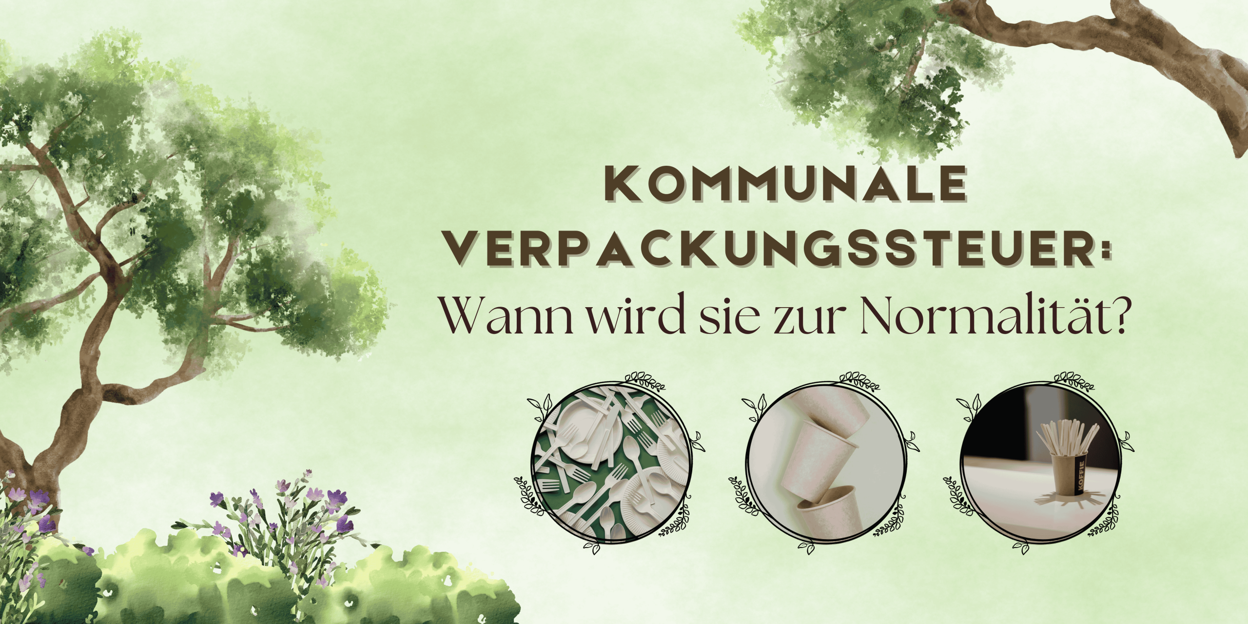 natur-strohhalme-verpackungssteuer-vorteile
